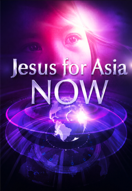 Jesus for Asia NOW